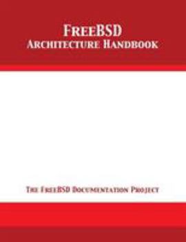 Paperback FreeBSD Architecture Handbook Book