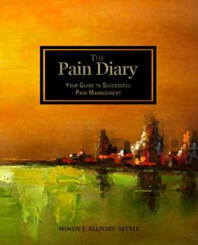 Paperback The Pain Diary: Your Guide to Successful Pain Management Book