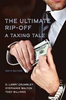 Paperback The Ultimate Rip-Off: A Taxing Tale Book