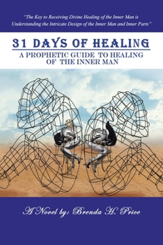 Paperback 31 Days of Healing: A Prophetic Guide to Healing of the Inner Man Book