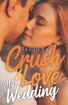 Paperback Crush & Love My Wedding [French] Book