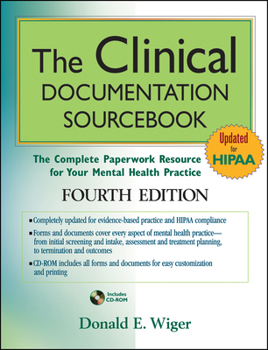 Paperback The Clinical Documentation Sourcebook: The Complete Paperwork Resource for Your Mental Health Practice [With CDROM] Book