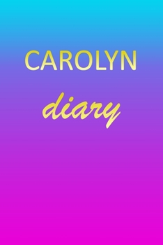 Paperback Carolyn: Journal Diary - Personalized First Name Personal Writing - Letter C Blue Purple Pink Gold Effect Cover - Daily Diaries Book