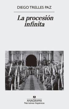 Paperback La Procesion Infinita [Spanish] Book