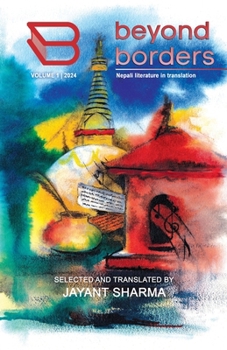 Paperback BEYOND BORDERS Vol. 1: Nepali literature in translation Book