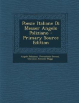 Paperback Poesie Italiane Di Messer Angelo Poliziano - Primary Source Edition [Italian] Book