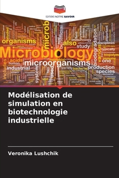 Paperback Modélisation de simulation en biotechnologie industrielle [French] Book