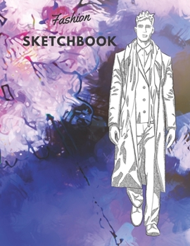 Paperback Fashion SketchBook: 100 Large Male Figure Templates With 10 Different Poses for Easily Sketching Your Fashion Design Styles Book