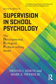 Paperback Supervision in School Psychology: The Developmental, Ecological, Problem-solving Model Book