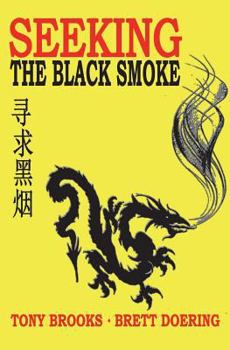 Paperback Seeking the Black Smoke Book