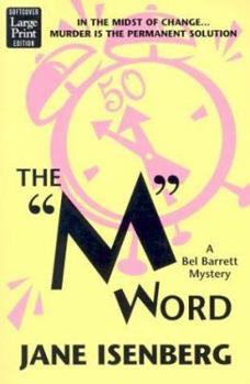The "M" Word - Book #1 of the Bel Barrett