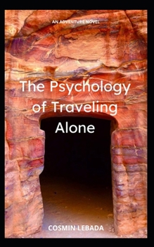 Paperback The Psychology of Traveling Alone Book