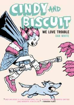 Paperback Cindy and Biscuit Vol. 1: We Love Trouble Book