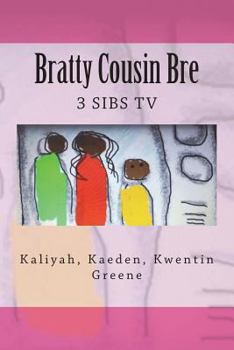 Paperback Bratty Cousin Bre: 3 Sibs TV Book