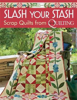 Paperback Slash Your Stash: Scrap Quilts from McCall's Quilting Book