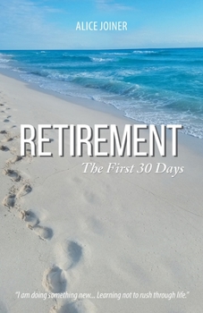 Paperback Retirement: The First 30 Days Book