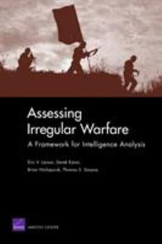 Paperback Assessing Irregular Warfare: A Framework for Intelligence Analysis Book