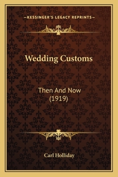 Paperback Wedding Customs: Then And Now (1919) Book