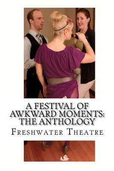 Paperback A Festival of Awkward Moments: The Anthology Book