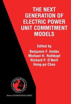 Paperback The Next Generation of Electric Power Unit Commitment Models Book