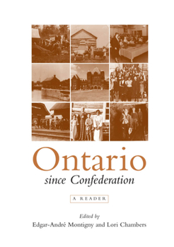 Paperback Ontario Since Confederation: A Reader Book