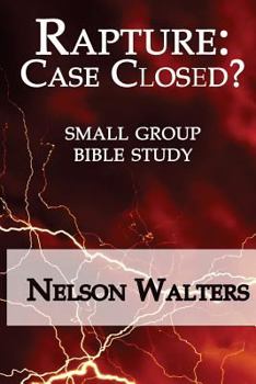 Paperback Rapture: Case Closed? (small group bible study) Book