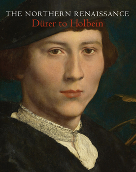 Paperback The Northern Renaissance: D?rer to Holbein Book