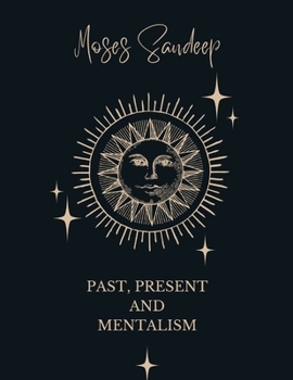 Paperback Past, Present and Mentalism Book