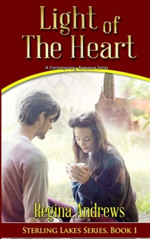 Paperback Sterling Lakes Series, Book 1: Light of the Heart: Extended Distribution Version Book