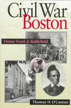 Hardcover Civil War Boston: Readings on Early American History Book