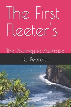 Paperback The First Fleeter's: The Journey to Australia Book