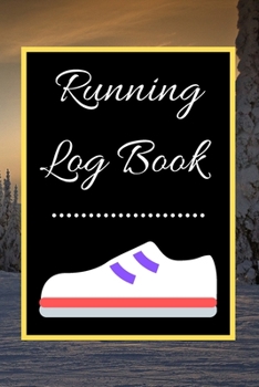 Running Log Book: My Running Diary, Runners Training Log, Running Logs, Track Distance, Time, Speed, Weather, Calories  Christmas books Gift