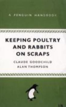 Paperback Keeping Poultry and Rabbits on Scraps Book