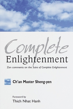 Paperback Complete Enlightenment: Zen Comments on the Sutra of Complete Enlightenment Book