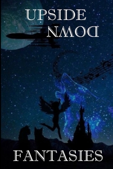 Paperback Upside Down Fantasies Book