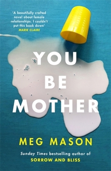 Paperback You Be Mother: The debut novel from the author of Sorrow and Bliss Book