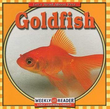 Paperback Goldfish (Let's Read About Pets) Book