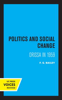 Paperback Politics and Social Change: Orissa in 1959 Book