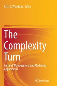 Paperback The Complexity Turn: Cultural, Management, and Marketing Applications Book