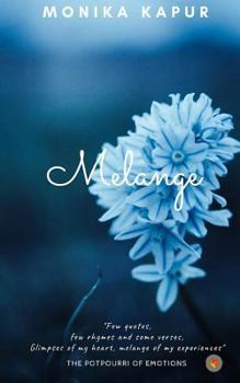 Paperback Melange: The Potpourri of Emotions Book