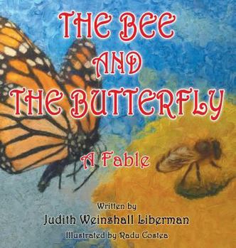 Hardcover The Bee and the Butterfly: A Fable Book