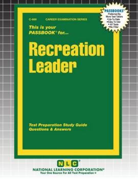Recreation Leader: Passbooks Study Guide