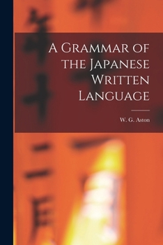 Paperback A Grammar of the Japanese Written Language Book