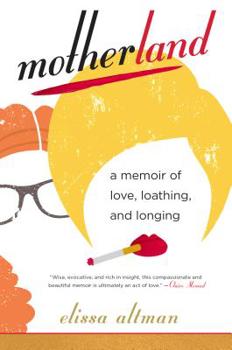 Hardcover Motherland: A Memoir of Love, Loathing, and Longing Book