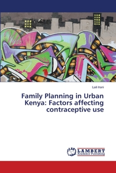Paperback Family Planning in Urban Kenya: Factors affecting contraceptive use Book