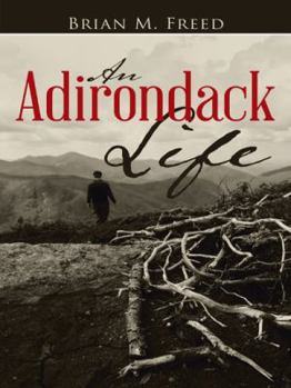 Paperback An Adirondack Life: Second Edition Book