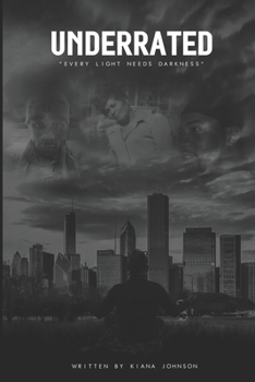 Paperback Underrated: Every Light Needs Darkness Book