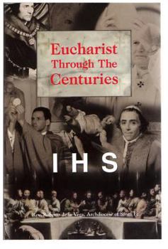 Hardcover Eucharist Through the Centuries Book