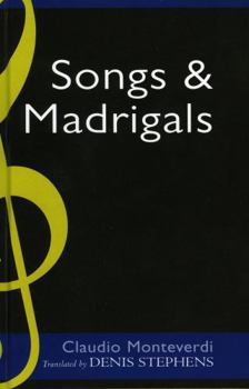 Hardcover Claudio Monteverdi: Songs and Madrigals in Parallel Translation Book