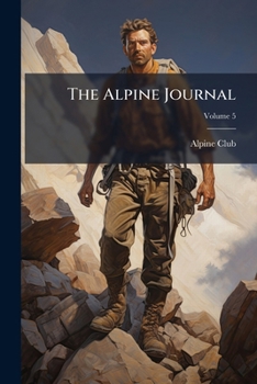 Paperback The Alpine Journal; Volume 5 Book